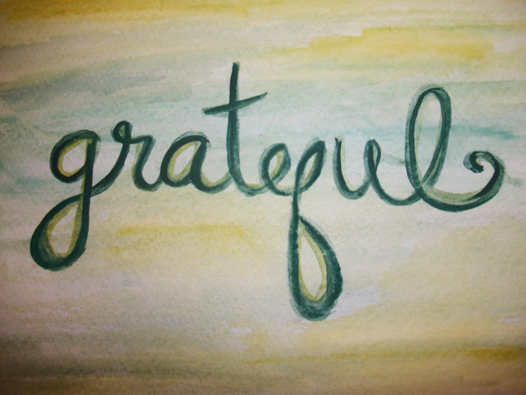 Grateful I Am For It&nbsp;All©